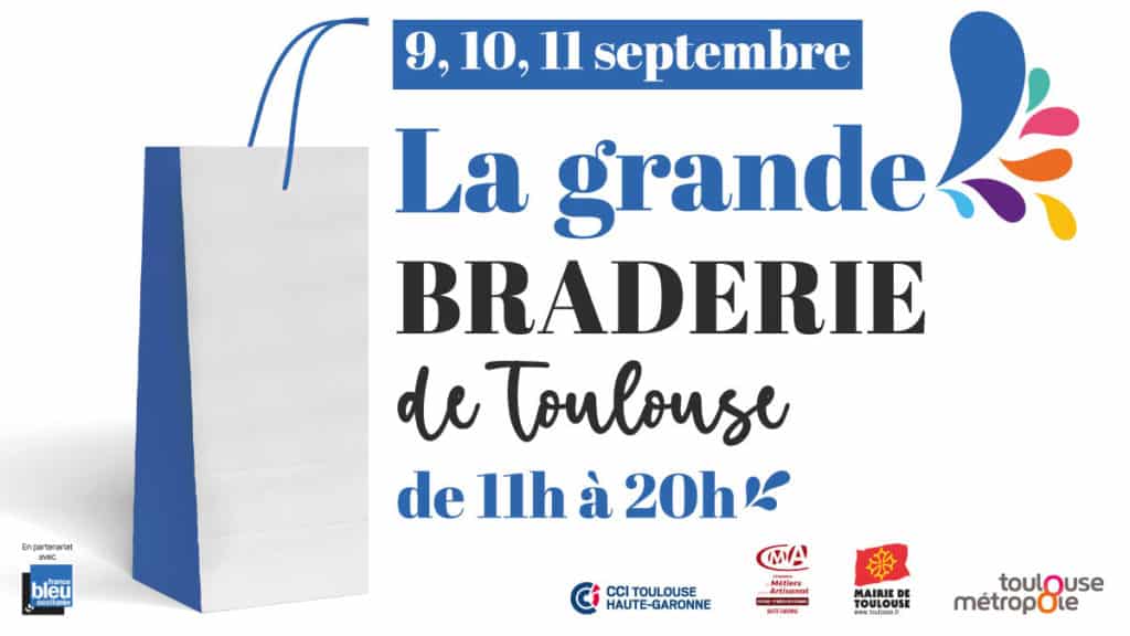 La Grande Braderie de Toulouse du 9 au 11 septembre Toulouseblog.fr
