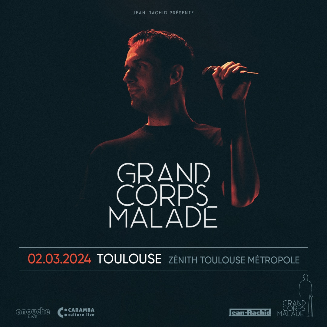 Concert. Grand Corps Malade en 2024 à Toulouse - Toulouseblog.fr