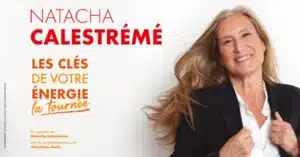 NATACHA CALESTRÉMÉ LES CLÉS DE VOTRE ENERGIE