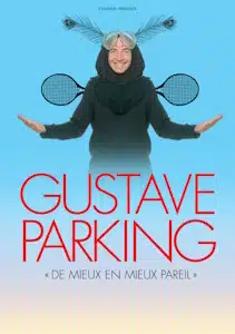 GUSTAVE PARKING-DE MIEUX EN MIEUX PAREIL