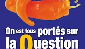 On est tous portés sur la question