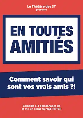 En toutes amitiés au théâtre des 3T en octobre
