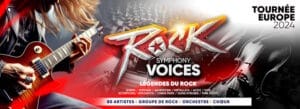 ROCK SYMPHONY VOICES au Zénith de Toulouse Métropole en novembre 2024