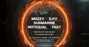 Let It Roll Warm Up Toulouse : MOZEY + S.P.Y + SUBMARINE + NOTEQUAL + FAKT au bikini le 05 juillet à 23h55