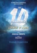 LES 10 COMMANDEMENTS - L'ENVIE D'AIMER au zénith de Toulouse pour 3 dates