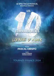 LES 10 COMMANDEMENTS - L'ENVIE D'AIMER au zénith de Toulouse pour 3 dates