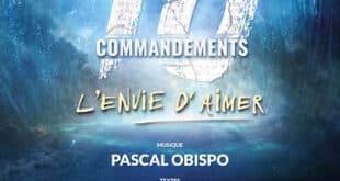 LES 10 COMMANDEMENTS - L'ENVIE D'AIMER au zénith de Toulouse pour 3 dates