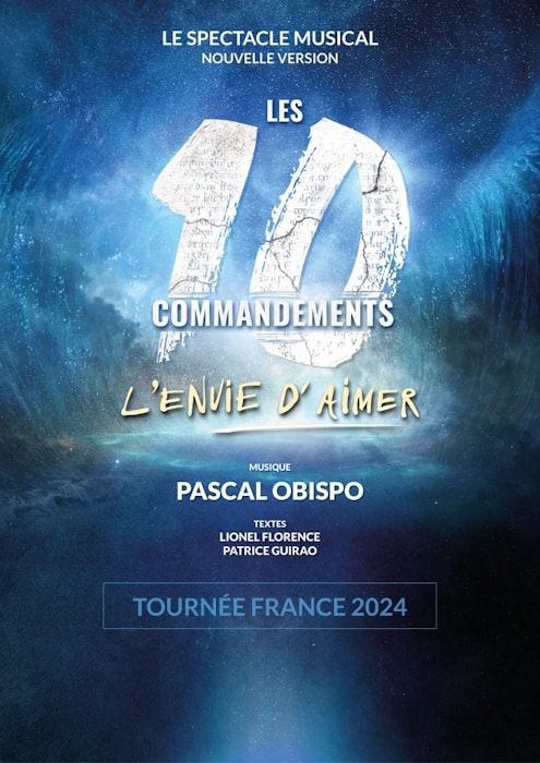 LES 10 COMMANDEMENTS - L'ENVIE D'AIMER au zénith de Toulouse pour 3 dates