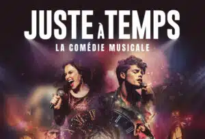 JUSTE A TEMPS ! la comédie musicale au casino Barrière pour 43 représentations