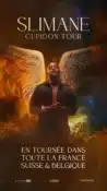 SLIMANE CUPIDON TOUR LE 16 NOVEMBRE A 20H00 AU ZENITH DE TOULOUSE METROPOLE