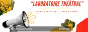 Du 8 au 12 juillet 2024 Laboratoire théâtral Stage adultes tous niveaux confondus de 19h à 22h avec Olivier Dumas