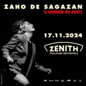 ZAHO DE SAGAZAN le 17 novembre 2024 au zénith de Toulouse Métropole à 19h00