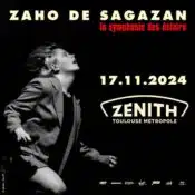 ZAHO DE SAGAZAN le 17 novembre 2024 au zénith de Toulouse Métropole à 19h00