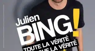 Julien Bing : Toute la vérité, rien que la vérité (ou presque) au 3T le 06 février à 20h