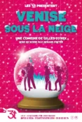 Venise sous la neige pour 3 dates en juillet au théâtre des 3T
