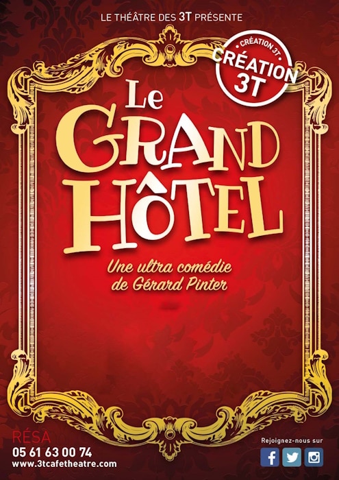 Le Grand Hôtel pour 2 dates en juillet au théâtre des 3T