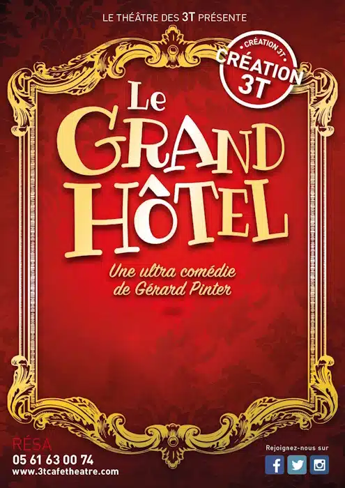 Le Grand Hôtel pour 2 dates en juillet au théâtre des 3T