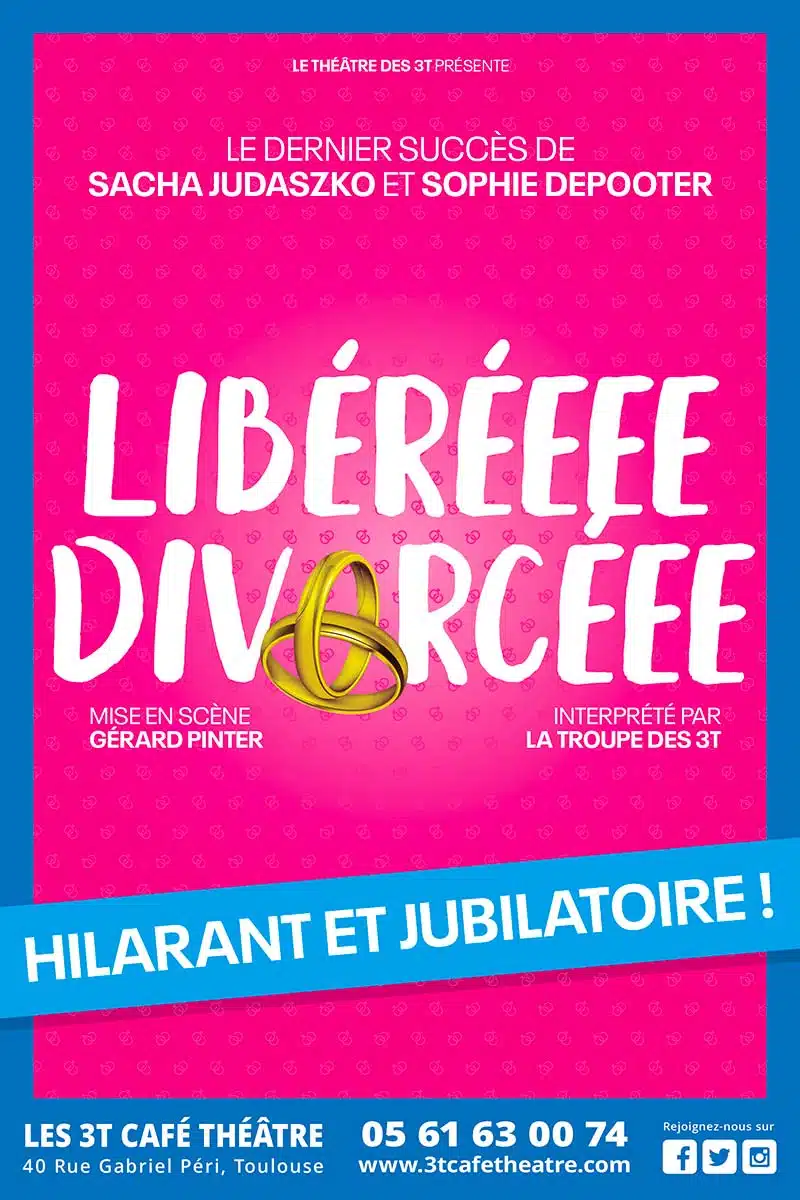 Libéréeee Divorcéee revient au théâtre des 3T pour 6 dates