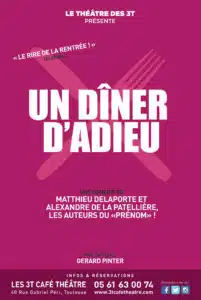 Un diner d'adieu au théâtre des 3T pour 3 dates en juillet 2024