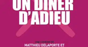 Un diner d'adieu au théâtre des 3T pour 3 dates en juillet 2024