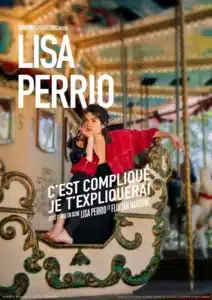 Lisa Perrio, C'est compliqué je t'expliquerai au théâtre des 3T le 14 janvier 2025 à 20h