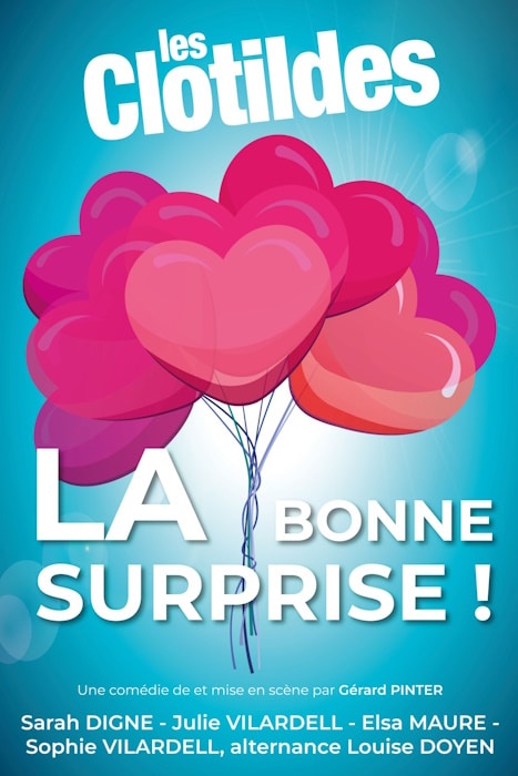 La Bonne surprise par les Clotildes au 3T le 16 juillet 2024 à 20h00