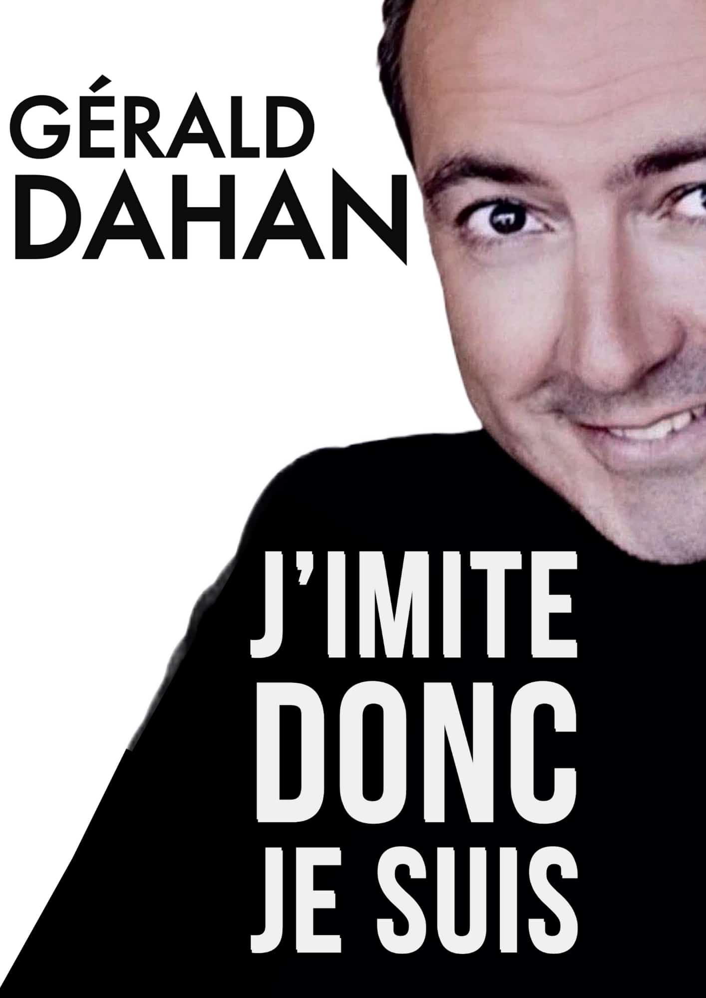 Gérald Dahan présente « J’imite donc je suis ! » au Bascala