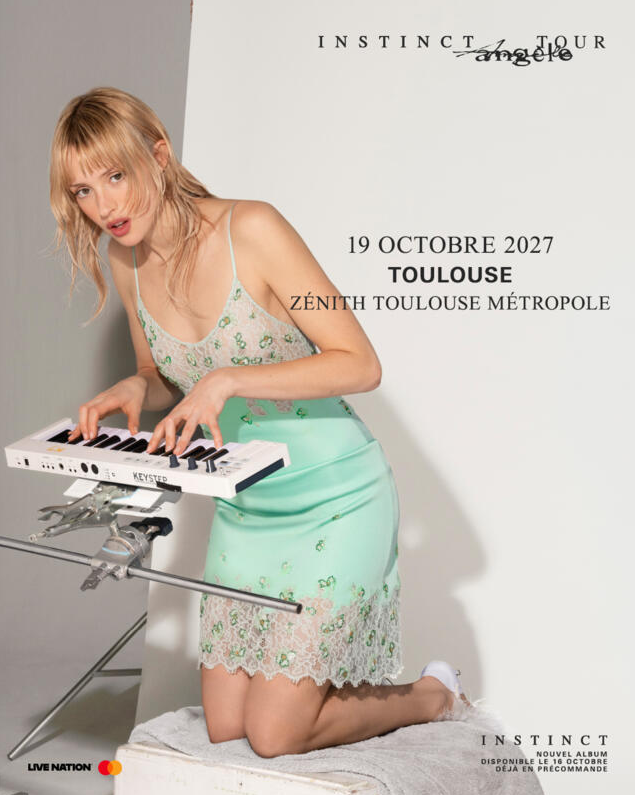 Événement : Angèle en concert exceptionnel au Zénith de Toulouse avec son nouvel album « INSTINCT » !