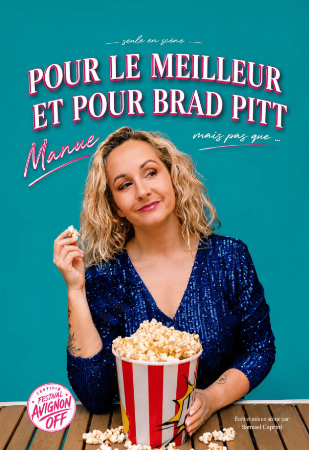 « Pour le meilleur et pour Brad Pitt » : Le one-woman show décapant qui va enflammer Diagora Labège !